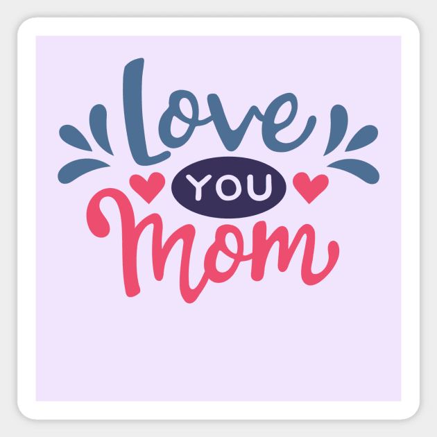 Love You Mom Sticker by Wanda City